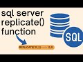 SQL Server REPLICATE() Function | REPLICATE Function in SQL Server | SQL Server REPLICATE Function