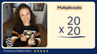 QUANTO É 20 VEZES 20? | QUANTO É 20X20? | COMO APRENDER A MULTIPLICAR? | EXEMPLO DE CONTA DE VEZES.