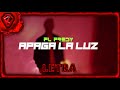 FL Fredy - Apaga La Luz (Letra)(Gamepro Letras)