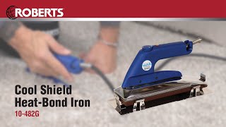 ROBERTS® Cool Shield Heat-Bond Iron