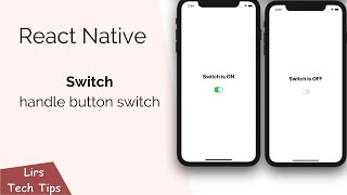 React Native: Handle Button Switch