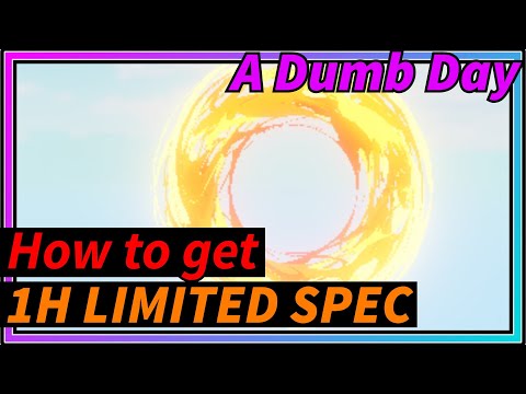HOW TO GET 1H LIMITED SPEC – Unob Spec Soon A Dumb Day [ADD] Roblox