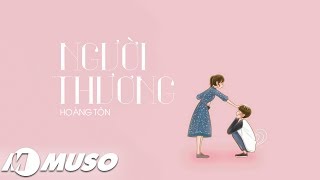 Người Thương - Hoàng Tôn | MV Lyrics HD