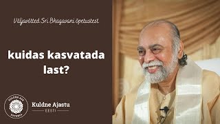 Kuidas kasvatada last?