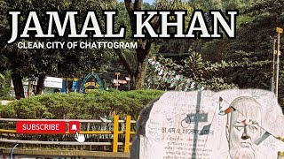 Good Morning From Jamal Khan - Beautiful Clean City Of Chattogram | জামাল খান চট্টগ্রাম