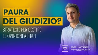 Superare la paura del giudizio: come gestire il giudizio degli altri