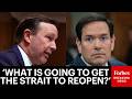 Chris Murphy Grills Marco Rubio On The Blockades Of The Strait Of Hormuz Due To Iran Conflict