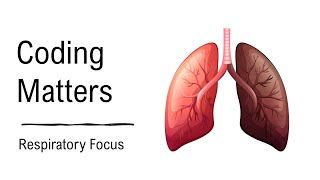 Coding Matters - Respiratory Focus