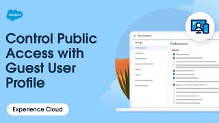 Control Public Access to Your Site with the Guest User Profile | Experience Cloud