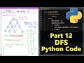 Part 12 - Depth First Search Code in Python