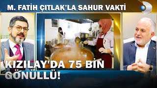 Kızılay Genel Başkanı Dr. Kerem Kınık Canlı Yayında! - M. Fatih Çıtlak'la Sahur Vakti