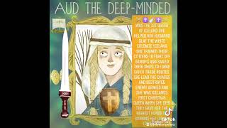 Aud the deep minded 1st Christian viking queen of Iceland