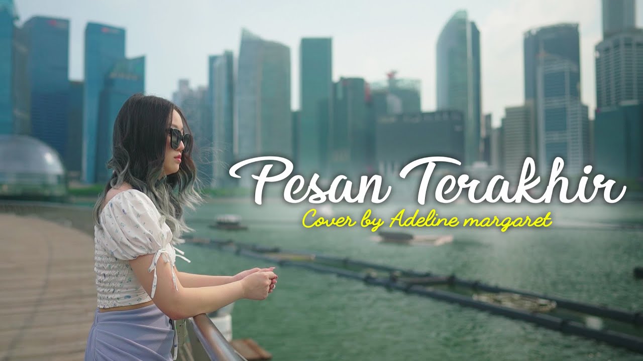 PESAN TERAKHIR - LYODRA | Cover By Adeline Margaret - YouTube