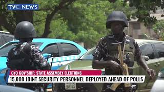 15,000 Joint Security Personnel Deployed Ahead Of Polls