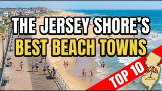 The Jersey Shore's BEST Beach Towns