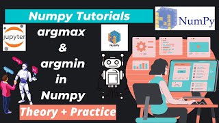 38. argmax and argmin in Numpy