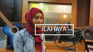 Ilahaya cover song by Maryam jumana.