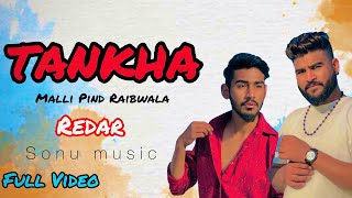 Tankha (Official Video) Malli Pind Raibwala | Rap Dedar | New punjabi song 2024 | Sonu music