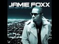 Jamie Foxx Best Night Of My Life (feat Wiz Khalifa)