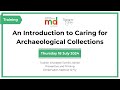 An Introduction to Caring for Archaeological Collections | Thursday 18 July 2024