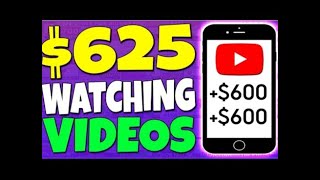 Earn $625 free Get paid to watch youtube videos-make money online-workfromhome-make money