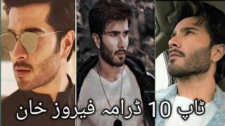 Feroze Khan Blockbuster Top Ten Drama | فیروز خان بلاک بسٹر ٹاپ ٹین ڈرامہ