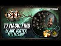 PoE 3.23 - MF Blade Vortex Build Guide | T7 Budget Magic Find Build