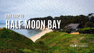 Experience Half Moon Bay with this Day Trip Itinerary [4K]