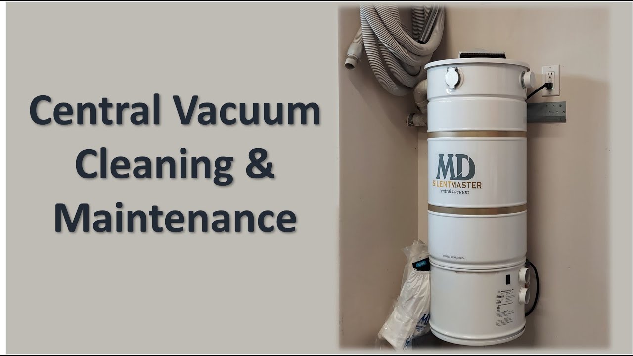 Central Vacuum Maintenance Youtube