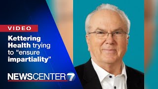 Kettering Health: Outside firms investigate former CEO for abusing charity funds, policies | WHIO-TV