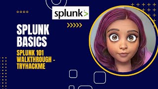 Splunk Basics 101 TryHackMe Walkthrough