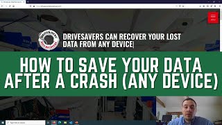 How to Save Your Data After a Crash (Any Device) - DriveSavers Data Recovery