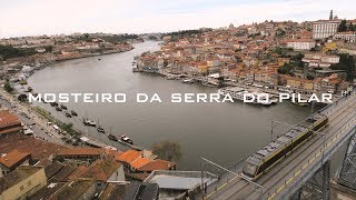 ポルトガルの旅17🇵🇹セラ ド ピラール修道院とポルト歴史地区絶景スポット / Mosteiro da Serra do Pilar Porto, Portugal Travel #17【世界遺産】