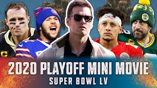 2020 Playoffs NFL Mini Movie: From Henne's Late-Game Heroics to Brady's 7th Ring