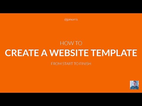 How to Create a Website Template From Start to Finish How to Create a Website Template From Start to Finish