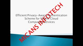 Efficient Privacy Aware Authentication Scheme for Mobile Cloud Computing Services