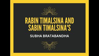 Rabin Timalsina And Sabin Timalsina's Subha Bratabandha!