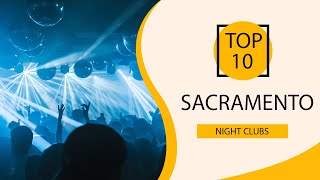 Top 10 Best Night Clubs to Visit in Sacramento, California | USA - English
