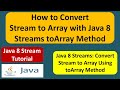 How to Convert Stream to Array with Java 8 Streams toArray Method? | Streams in Java 8