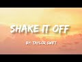 Shake it Off- Taylor Swift (Lyrics)