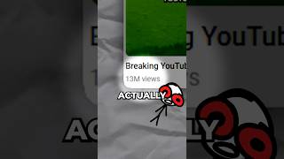 I Broke Youtube