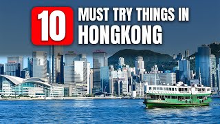 10 Things that You MUST TRY When You Visit Hong Kong in 2023!