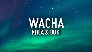 WACHA - KHEA x DUKI (LETRA)