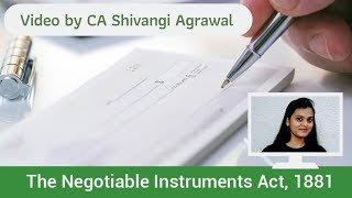 Negotiable Instuments Act, 1881 by CA Shivangi Agrawal