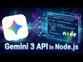 Gemini 3 API in Node.js | Build AI Apps with Google Gemini