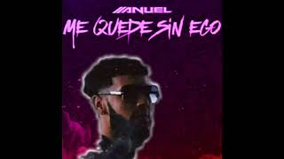 Anuel AA  - Me Quedé Sin Ego😔💔 (Audio Oficial)
