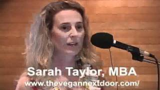 Vegetarian to Vegan - A Presentation by Sarah Taylor, MBA