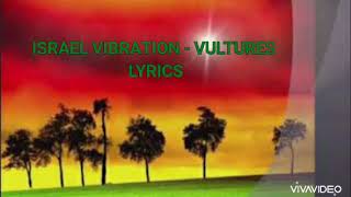 Vultures LyricsIsrael vibration lyrics