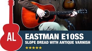 Eastman E10SS-V - A Mahogany Slope-Shoulder Dreadnought!