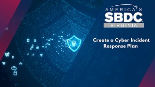 Create a Cyber Incident Response Plan
